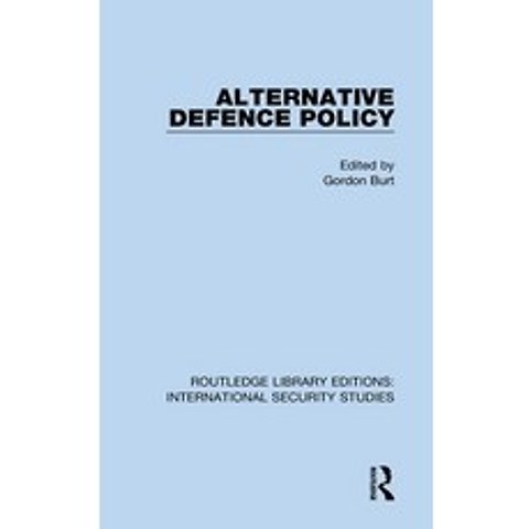 (영문도서) Alternative Defence Policy Hardcover, Routledge, English, 9780367710446