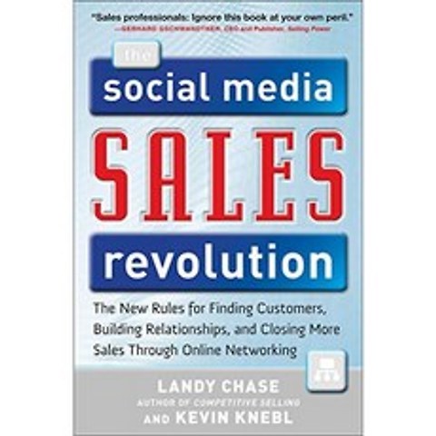 소셜 미디어 판매 혁명 : 온라인 네트워킹을 통해 고객을 찾고 관계를 구축하고 더 많은 판매를 성사시, 단일옵션