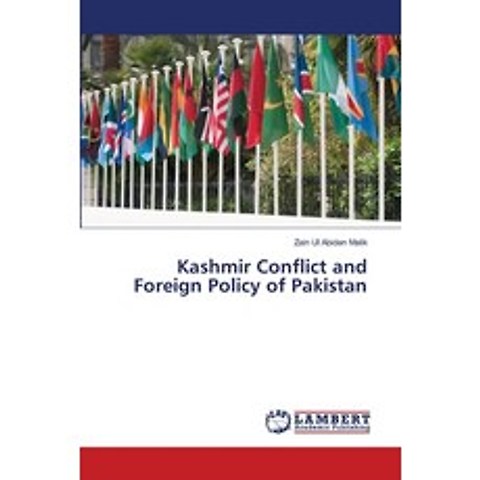 (영문도서) Kashmir Conflict and Foreign Policy of Pakistan Paperback, LAP Lambert Academic Publis..., English, 9786203305999