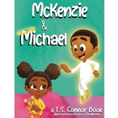 (영문도서) McKenzie & Michael Hardcover, T.S. Connor Publishing, English, 9781513686196