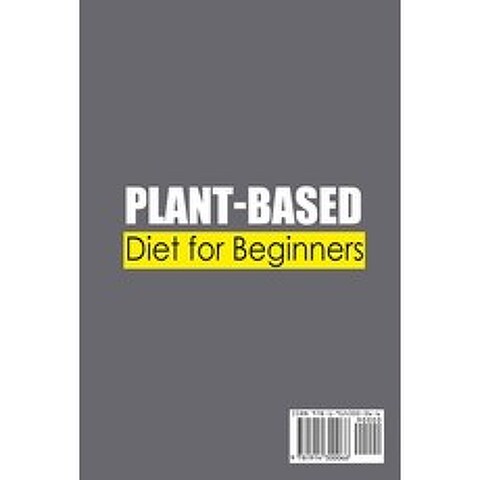 (영문도서) Plant-Based Diet For Beginners; Healthy and Budget-Friendly Recipes for the Busy People Paperback, Blue Bird Publishing, English, 9781914300066