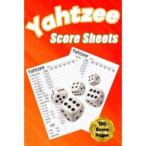 (영문도서) Yahtzee Score Sheets: 130 Pads for Scorekeeping - Yahtzee Score Cards Yahtzee Score Pads with Size 6... Paperback, Scorebooks Essentials, English, 9781716422676