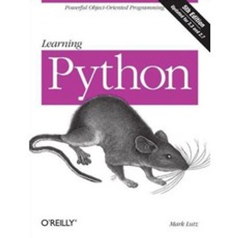 Learning Python:Powerful Object-Oriented Programming, OReilly Media