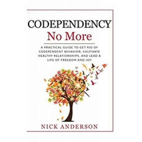 Codependency No More : 독립적 인 행동을 없애고 건강한 관계를 구축하며 자유와 기쁨의 삶을 영위하기, 단일옵션