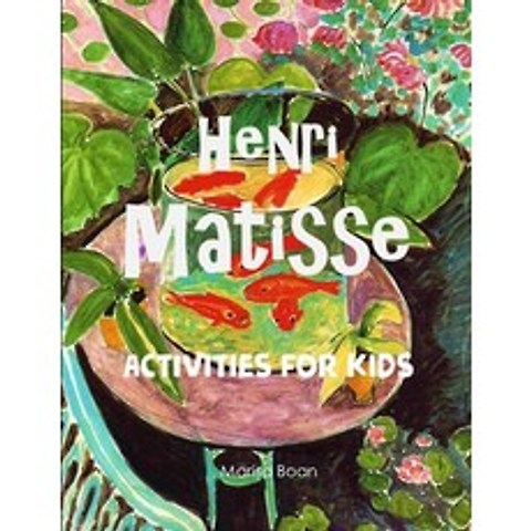 (영문도서) Henri Matisse: Activities for KIds Paperback, Independently Published, English, 9798566467023