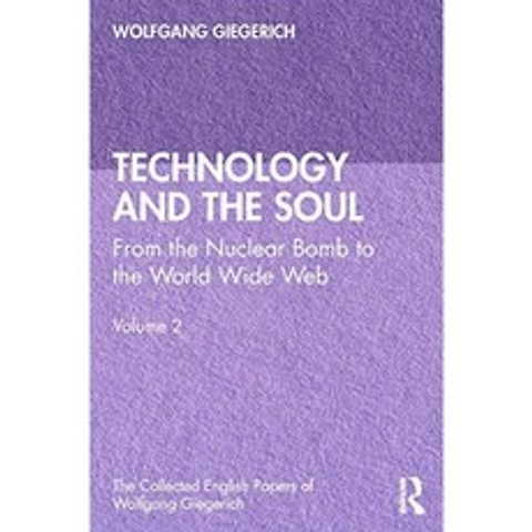 기술과 영혼 : 핵폭탄에서 월드 와이드 웹으로 2 권 (볼프강 기 게리 히의 영문 논문 모음), 단일옵션