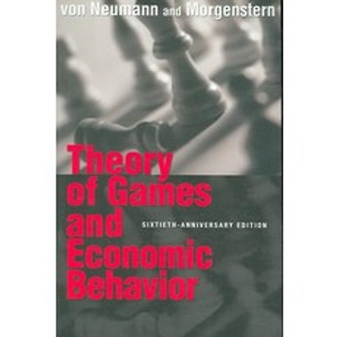 Theory of Games and Economic Behavior, Princeton