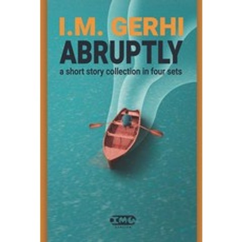 (영문도서) Abruptly: a short story collection in four sets Paperback, Independently Published, English, 9798514381340