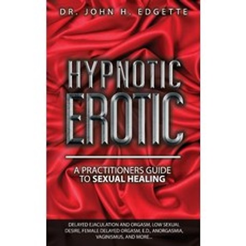Hypnotic Erotic Paperback, J. Galt & Associates