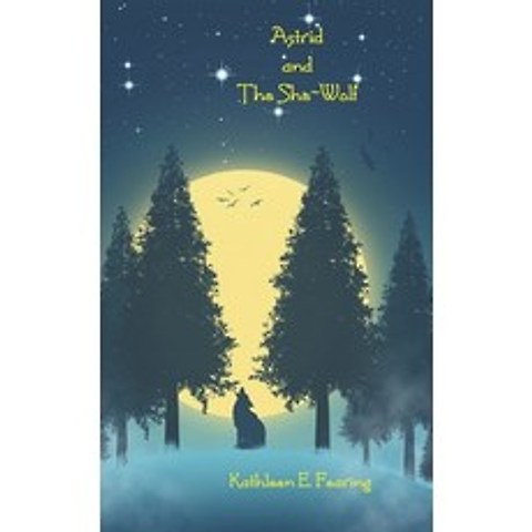 (영문도서) Astrid And The She-Wolf Paperback, Independently Published, English, 9798512874035