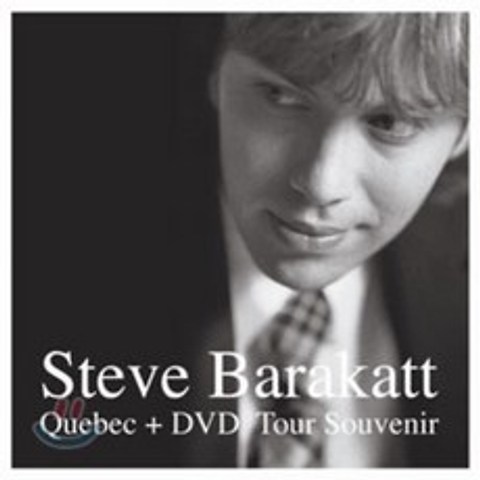 Steve Barakatt - Quebec + DVD: Tour Souvenir
