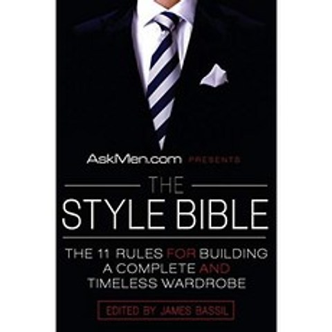 AskMen.com은 스타일 성경을 제시합니다 : 완전하고 시대를 초월한 옷장을 만들기위한 11 가지 규칙, 단일옵션