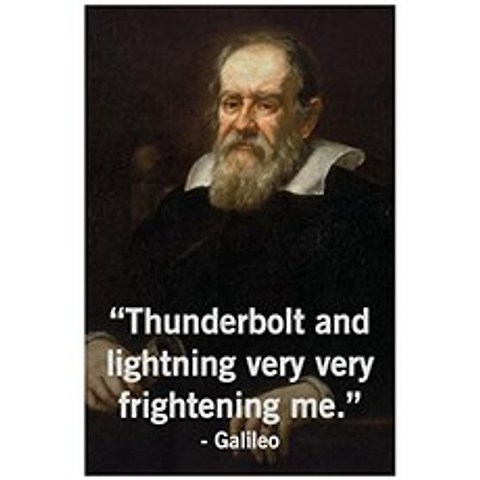 Thunderbolt 및 Lightning 매우 겁 먹은 Me (Galileo Thunderbolt and Lightning 9427 Poster (Mini) 8x12 in.), 본상품