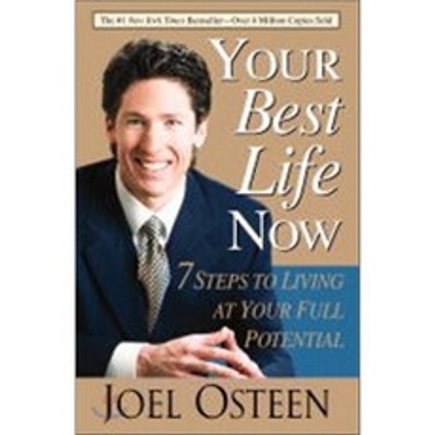 Your Best Life Now : 7 Steps to Living at Your Full Potential, Little Brown & Company