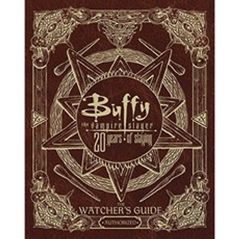뱀파이어 해결사 Buffy 20 Years of Slaying : The Watcher s Guide Authorized, 단일옵션