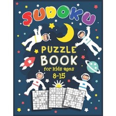 Sudoku Puzzle Book for Kids Ages 8 -15: Four Puzzles Per Page - Easy intermediate Difficult Puzzle... Paperback, Independently Published