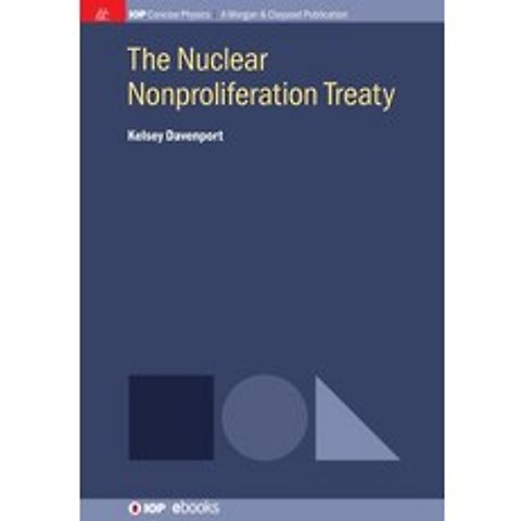 (영문도서) The Nuclear Nonproliferation Treaty Hardcover, Iop Concise Physics, English, 9781681749266