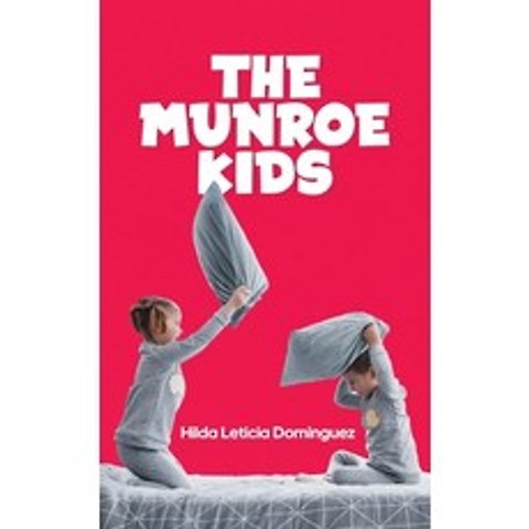 (영문도서) The Munroe Kids Paperback, Independently Published, English, 9798507991525