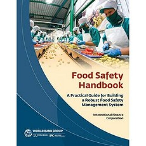 식품 안전 핸드북 : 강력한 식품 안전 관리 시스템 구축을위한 실용적인 가이드, 단일옵션