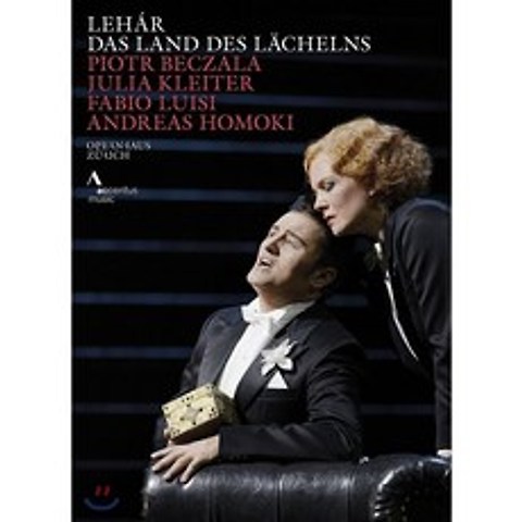 Piotr Beczala / Fabio Luisi 레하르: 미소의 나라 (Lehar: Das Land des Lachelns) 취리히 오페라 오케스트라 파비오 루이지