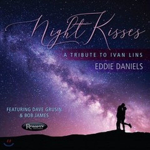 Eddie Daniels (에디 다니엘스) - Night Kisses: A Tribute to Ivan Lins