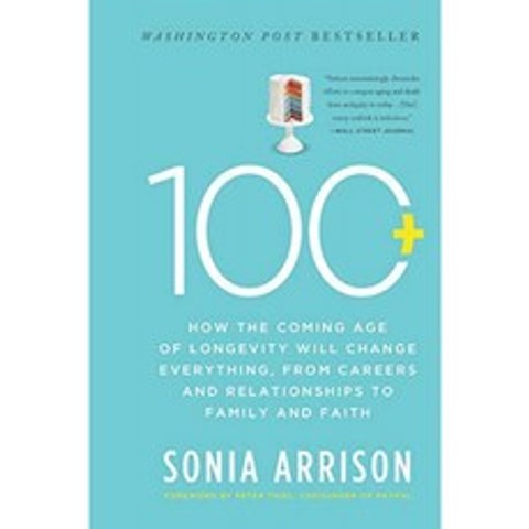 100 Plus : 다가오는 장수의 시대가 직업과 관계에서 가족과 신앙에 이르기까지 모든 것을 어떻게 바꿀, 단일옵션