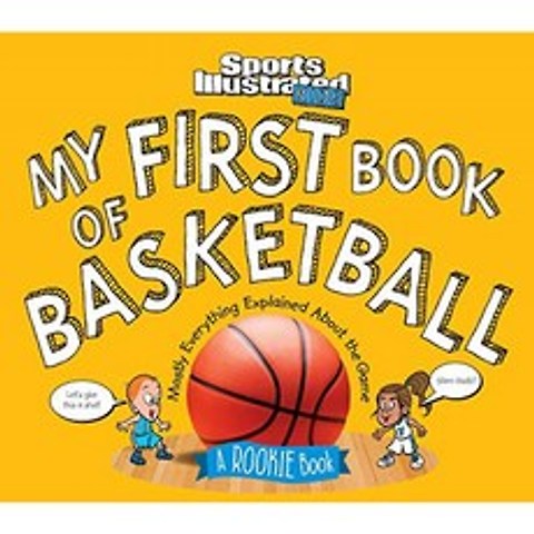 My First Book of Basketball : A Rookie Book (Sports Illustrated Kids Rookie Books), 단일옵션