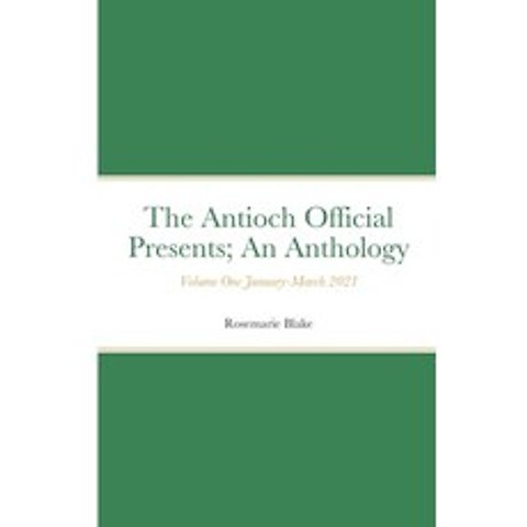 (영문도서) The Antioch Official Presents; Paperback, Lulu.com, English, 9781678049850