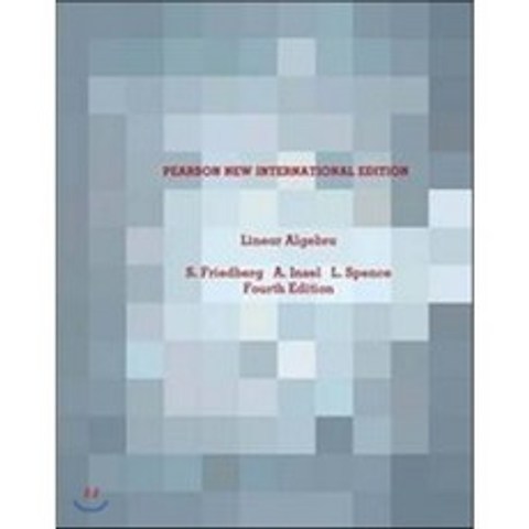 Linear Algebra 4/E (International Edition), Prentice Hall