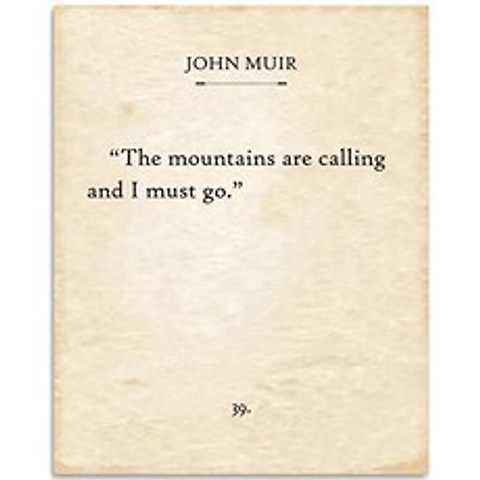 John Muir - 산이 전화를 걸고 있습니다 - 11x14 미 사전 인쇄술 북 페이지 프린트 - 15 달러 이하의 야외 애호가에게 큰 선물, 본상품, 본상품
