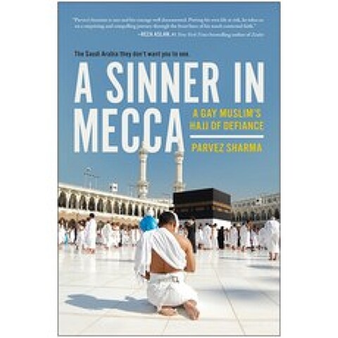 A Sinner in Mecca: A Gay Muslims Hajj of Defiance Paperback, Benbella Books, English, 9781944648374