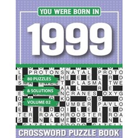 (영문도서) You Were Born In 1999 Crossword Puzzle Book: Crossword Puzzle Book for Adults and all Puzzle ... Paperback, Independently Published, English, 9798503310511