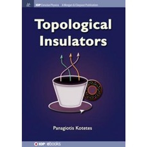 (영문도서) Topological Insulators Hardcover, Iop Concise Physics, English, 9781643276540