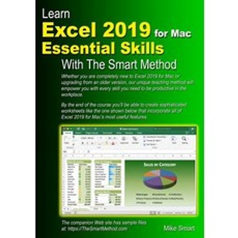 Learn Excel 2019 for Mac Essential Skills with The Smart Method: Courseware tutorial for self-instru... Paperback, Smart Method Ltd, English, 9781909253322