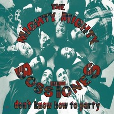 The Mighty Mighty Bosstones (마이티 마이티 보스톤즈) - Dont Know How To Party [LP]