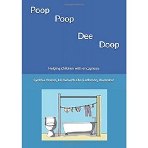 Poop Poop Dee Doop : encopresis로 어린이 돕기 (어린이를위한 소아 정신 건강 자료), 단일옵션