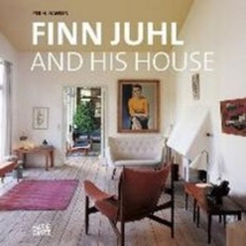 Finn Juhl and His House, Hatje Cantz Publishers
