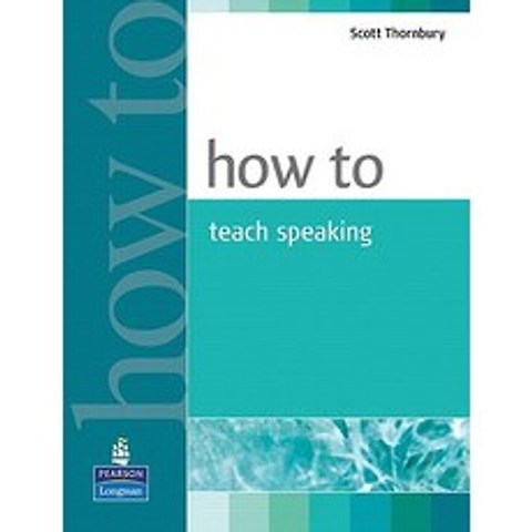 How to Teach Speaking Paperback, Pearson Longman