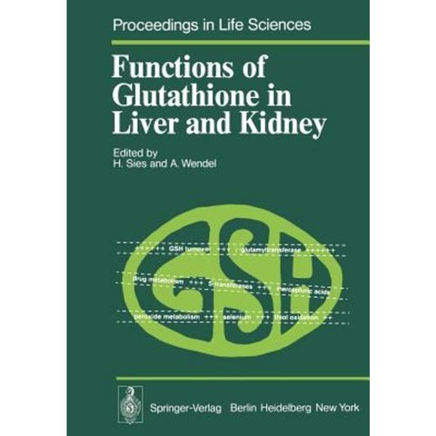 Functions of Glutathione in Liver and Kidney Paperback, Springer