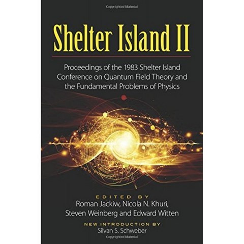 Shelter Island II : 1983 년 Shelter Island Conference on Quantum Field Theory and the Fundamental, 단일옵션