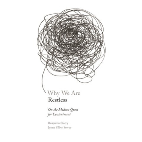 Why We Are Restless: On the Modern Quest for Contentment Hardcover, Princeton University Press, English, 9780691211121