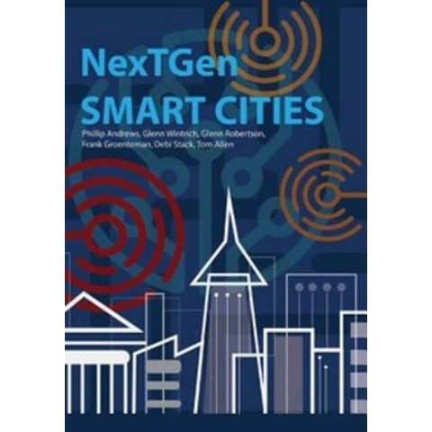 Nextgen Smart Cities:The Emergence of a New Civilization, Independently Published