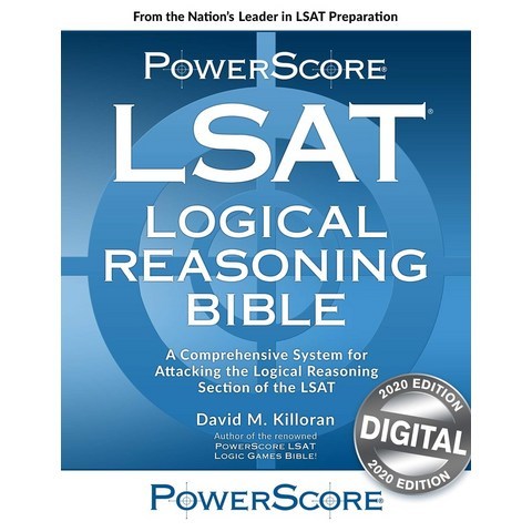 The Powerscore LSAT Logical Reasoning Bible:2020 edition, Powerscore Pub.