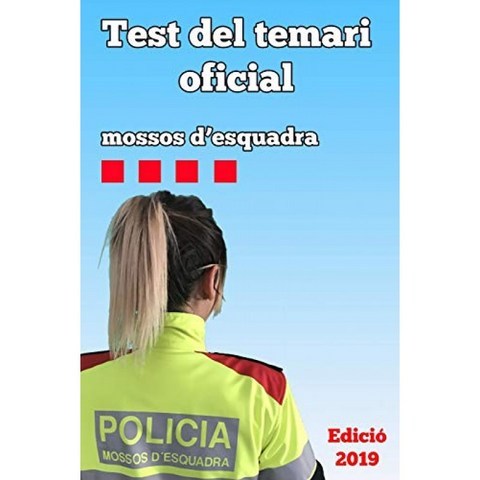 공식 의제 테스트 : Mossos d Esquadra 2019, 단일옵션