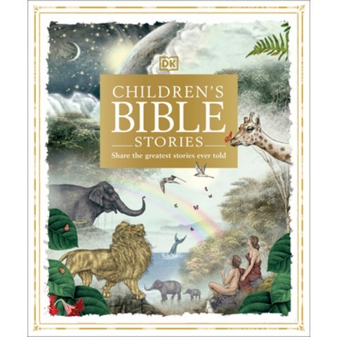 (영문도서) Childrens Bible Stories Hardcover, DK Publishing (Dorling Kindersley)