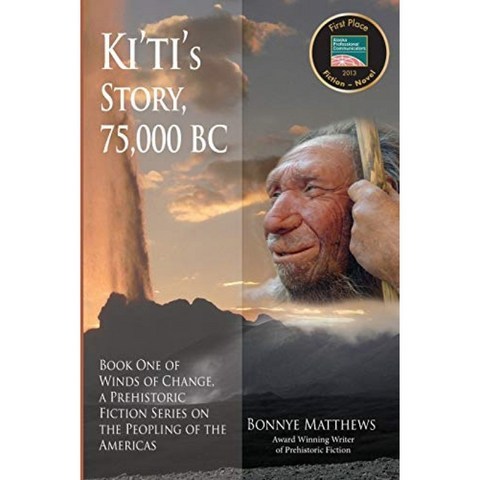 기원전 75 000 년 키티의 이야기 : 변화의 바람 아메리카 원주민에 관한 선사 시대 소설 시리즈 : 제 1, 단일옵션