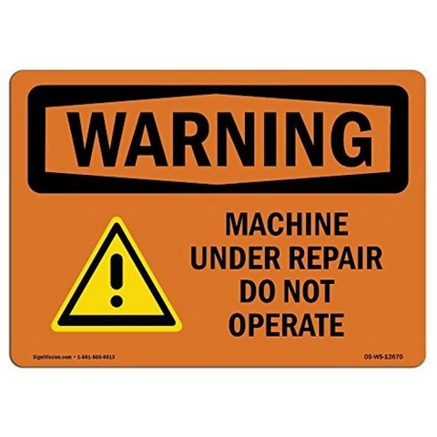 OSHA 경고 표시-수리중인 기계가 작동하지 않음 | 딱딱한 플라스틱 로그인 | 귀하의 비즈니스 건설 현장, 단일옵션