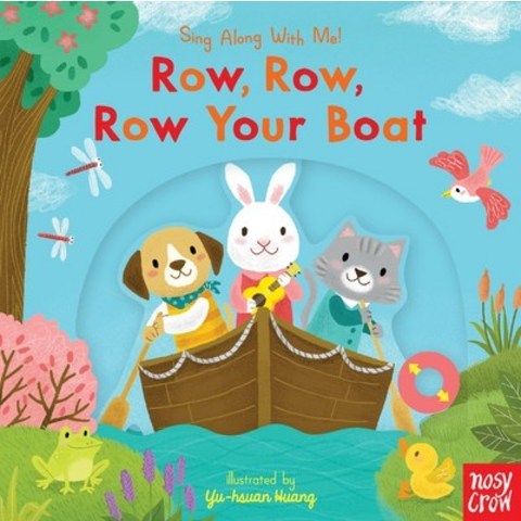 (영문도서) Row Row Row Your Boat: Sing Along with Me! Board Books, Nosy Crow