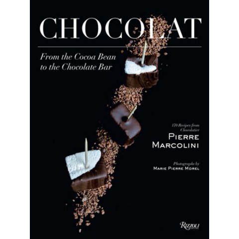 Chocolat: From the Cocoa Bean to the Chocolate Bar Hardcover, Rizzoli International Publications