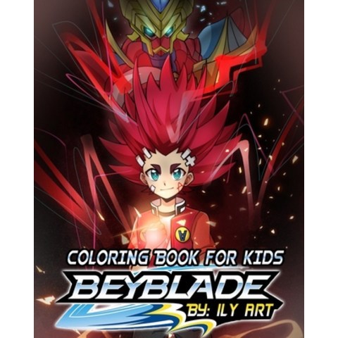 Beyblade Coloring Book For Kids: Coloring Book for Kids Ages 4-8 9-12 kids coloring books (+70 pag... Paperback, Independently Published